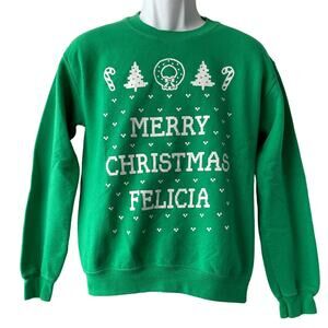 MERRY CHRISTMAS FELICIA Ugly Christmas Sweatshirt Size Small